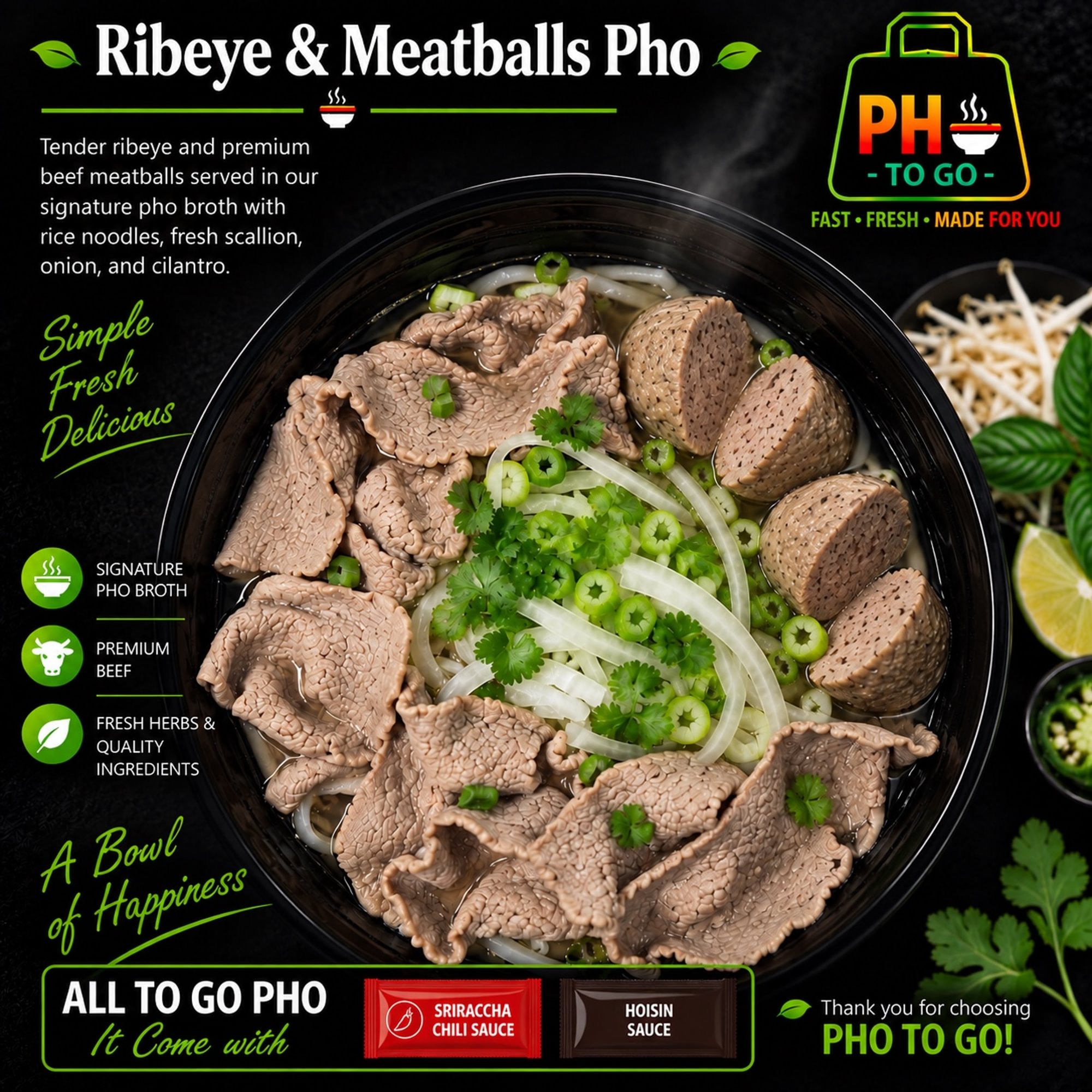 A18: Ribeye & Meatball Pho