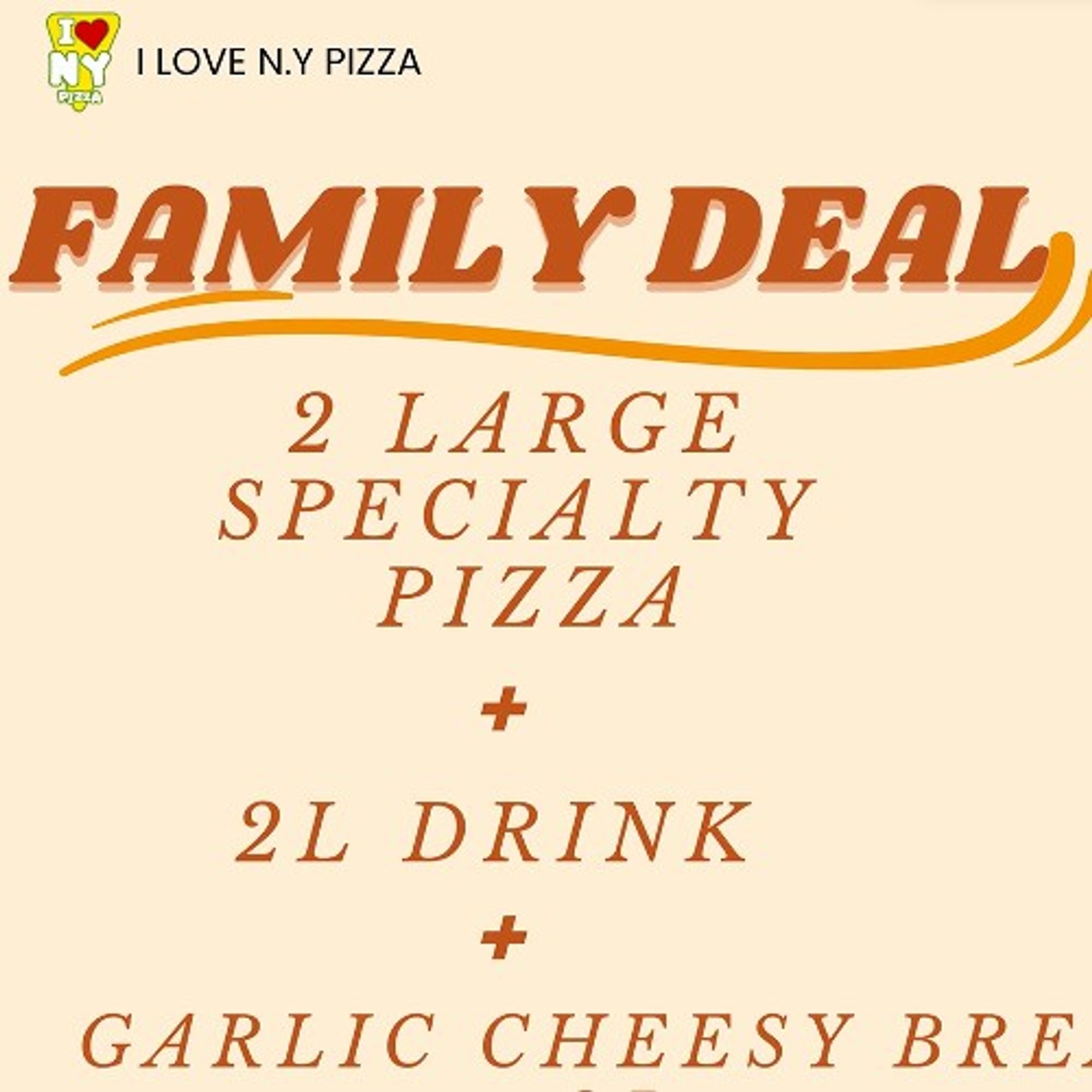 Family Deal (2L Pizzas, Cheesy Bread, 2 L Drink)