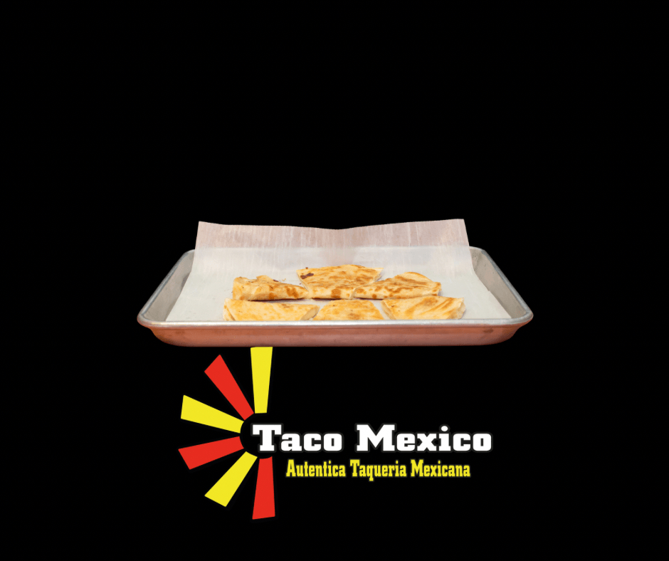 Cheese Quesadilla