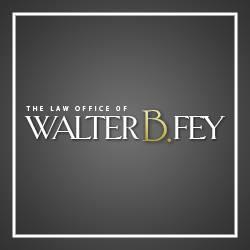 The Law Office of Walter B. Fey