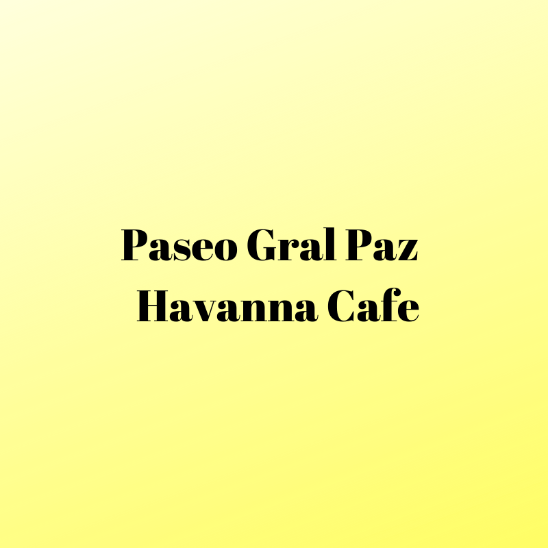 PASEO GRAL PAZ - HAVANNA CAFE Córdoba