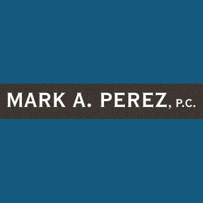 Mark A. Perez, P.C. Photo
