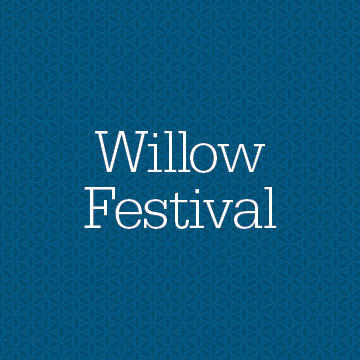 Willow Festival