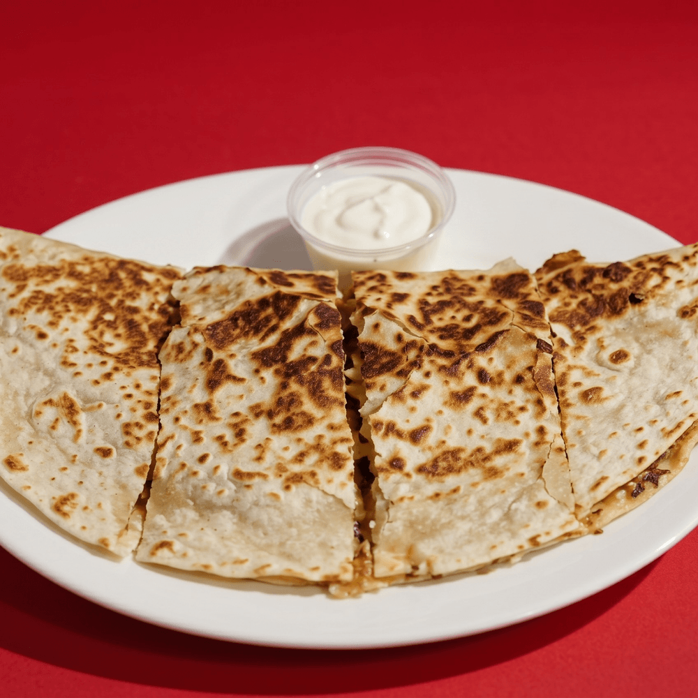 Big A** Quesadilla