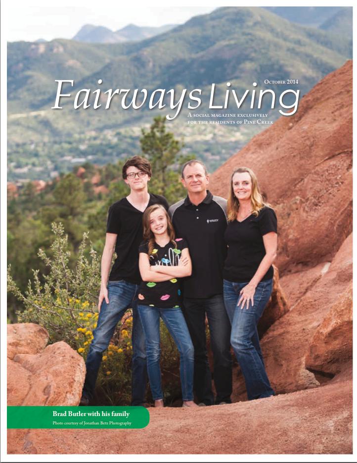 Featured on the cover of Pine Creeks Fairways Living Magazine in 2014.  