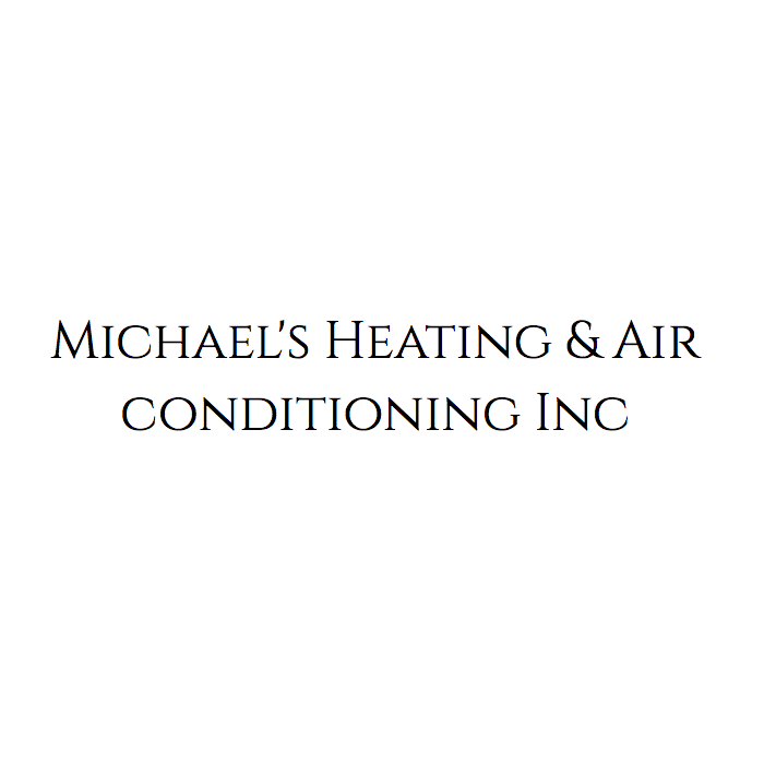 Michael's Heating & Air conditioning Inc