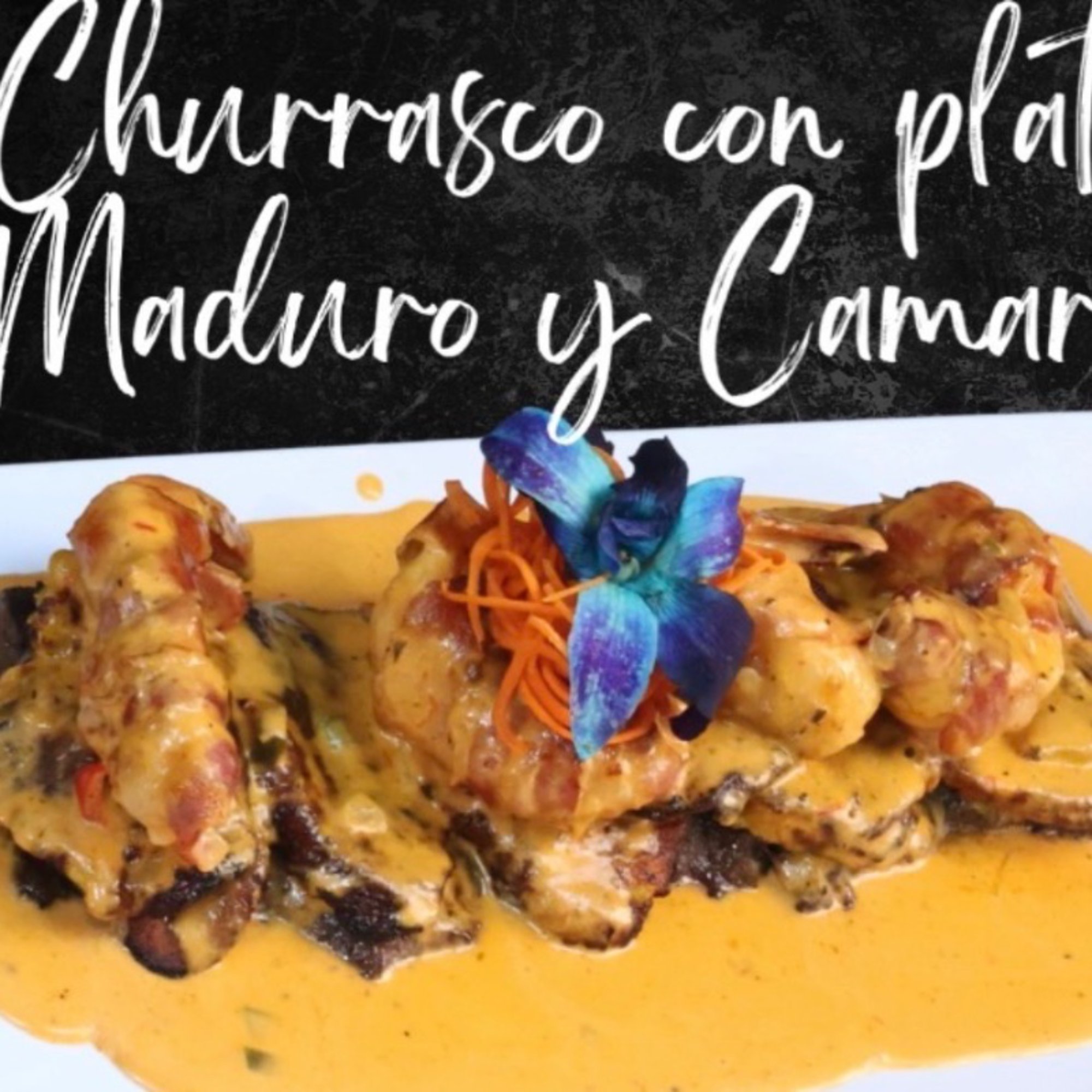 Churrasco Con Camarones Bacon Y Maduros En Salsa De Queso