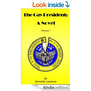 The Gay President:a Novel