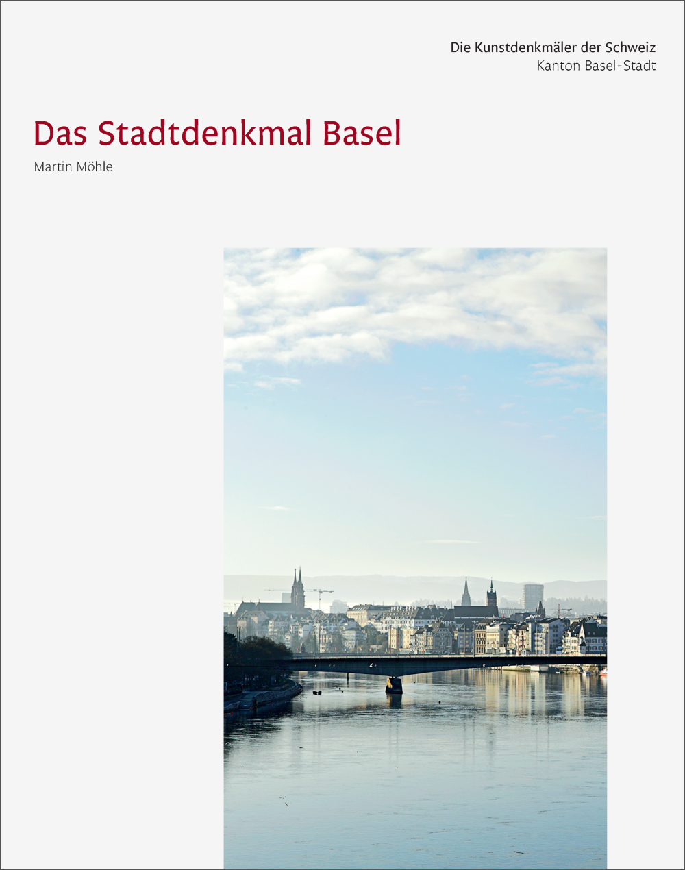 Die Kunstdenkmäler des Kantons Basel-Stadt XI. Das Stadtdenkmal Basel