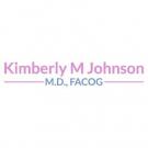 Kimberly M Johnson M.D., FACOG