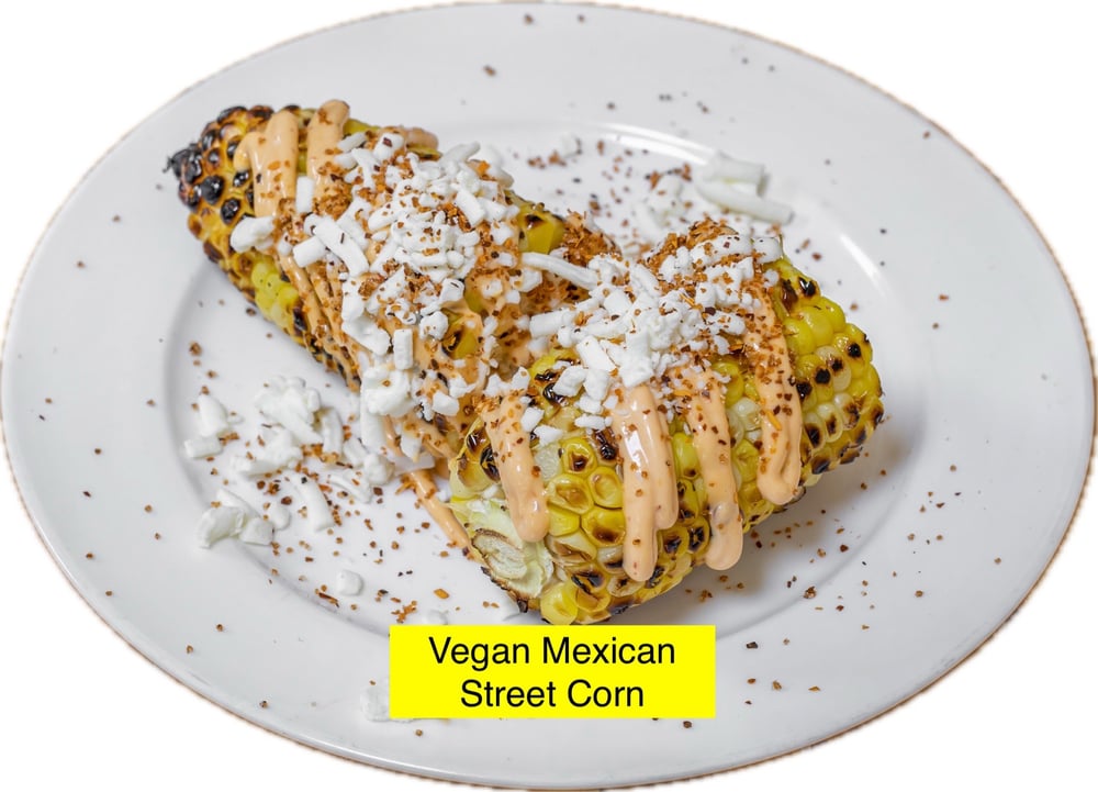Mexican Street Corn, Chipotle Mayonnaise, Tajin, Plant Based Cheese