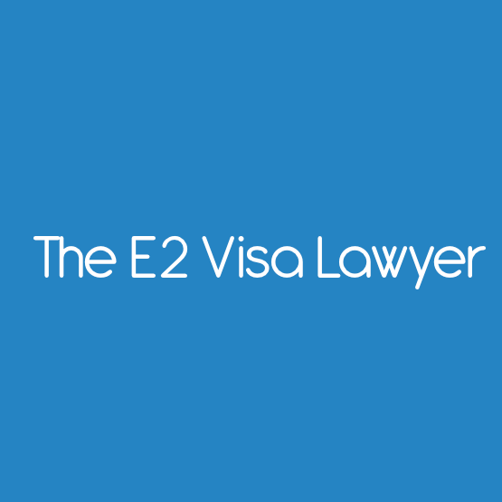 The E2 Visa Lawyer