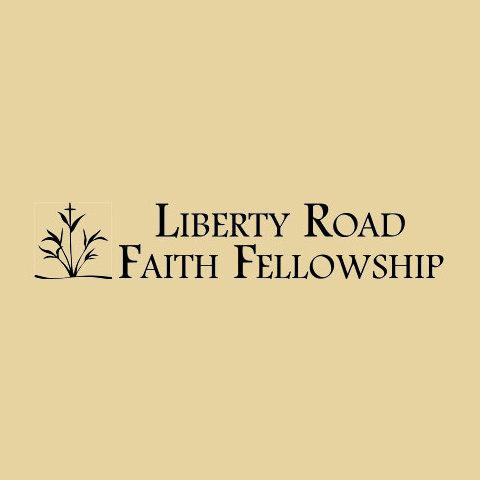 Liberty Road Faith Fellowship