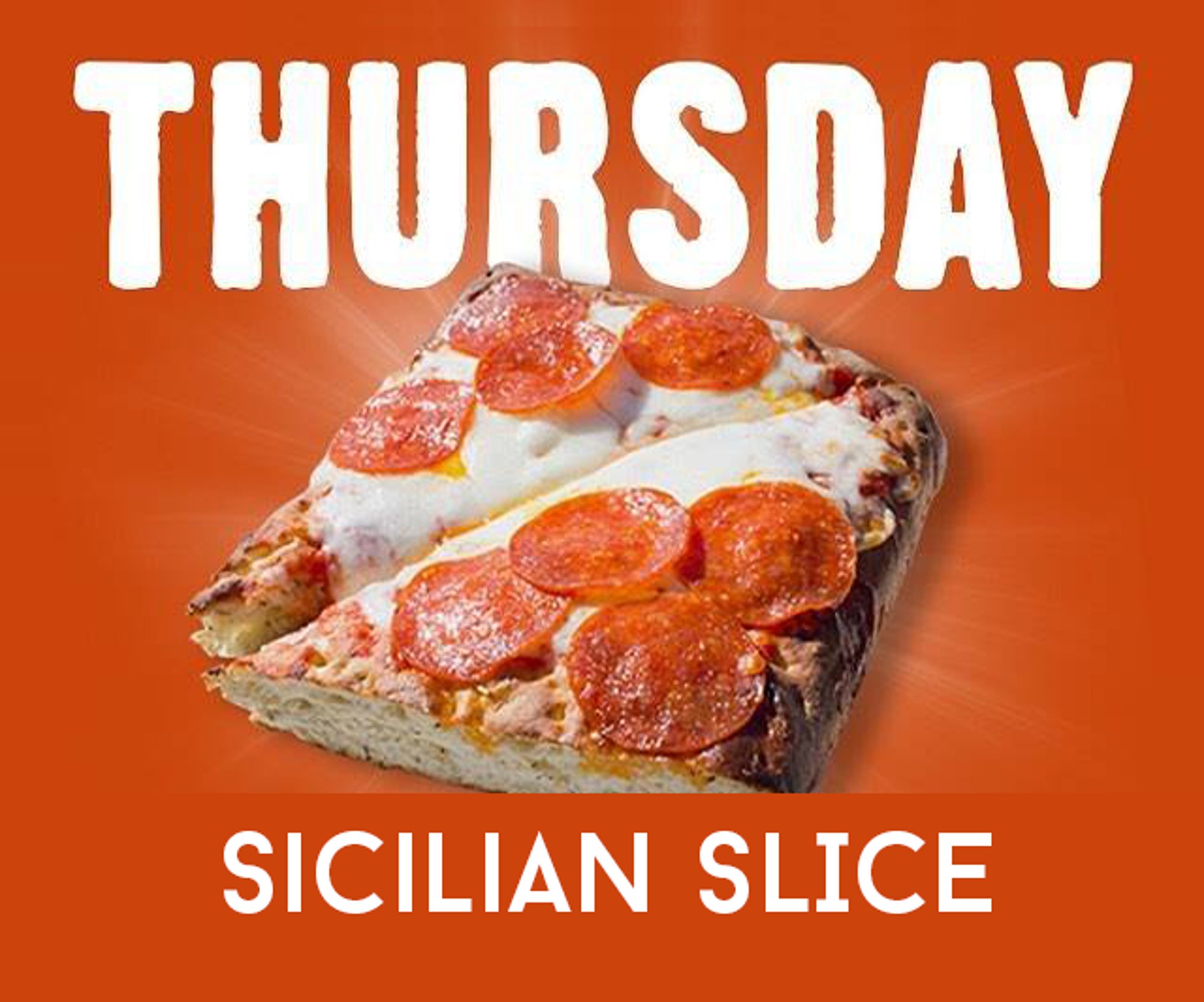 Sicilian Slice - Available Thursday Only