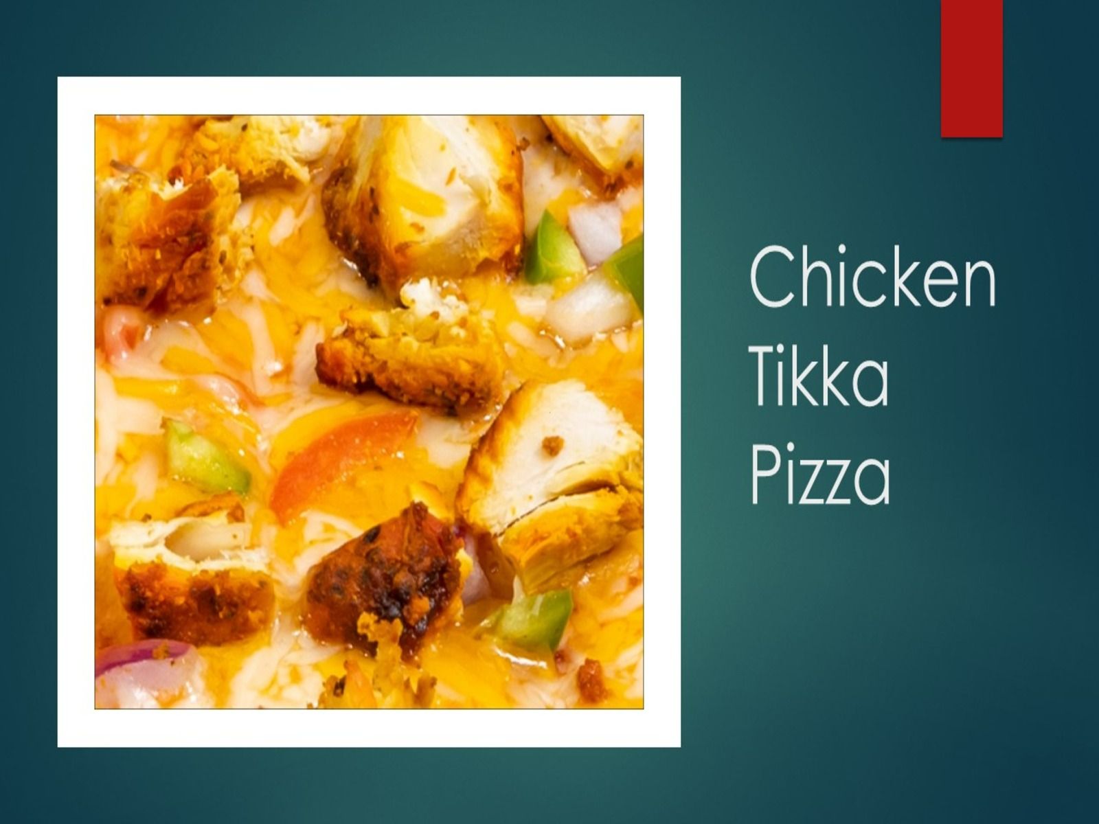 Chicken Tikka Pizza 12