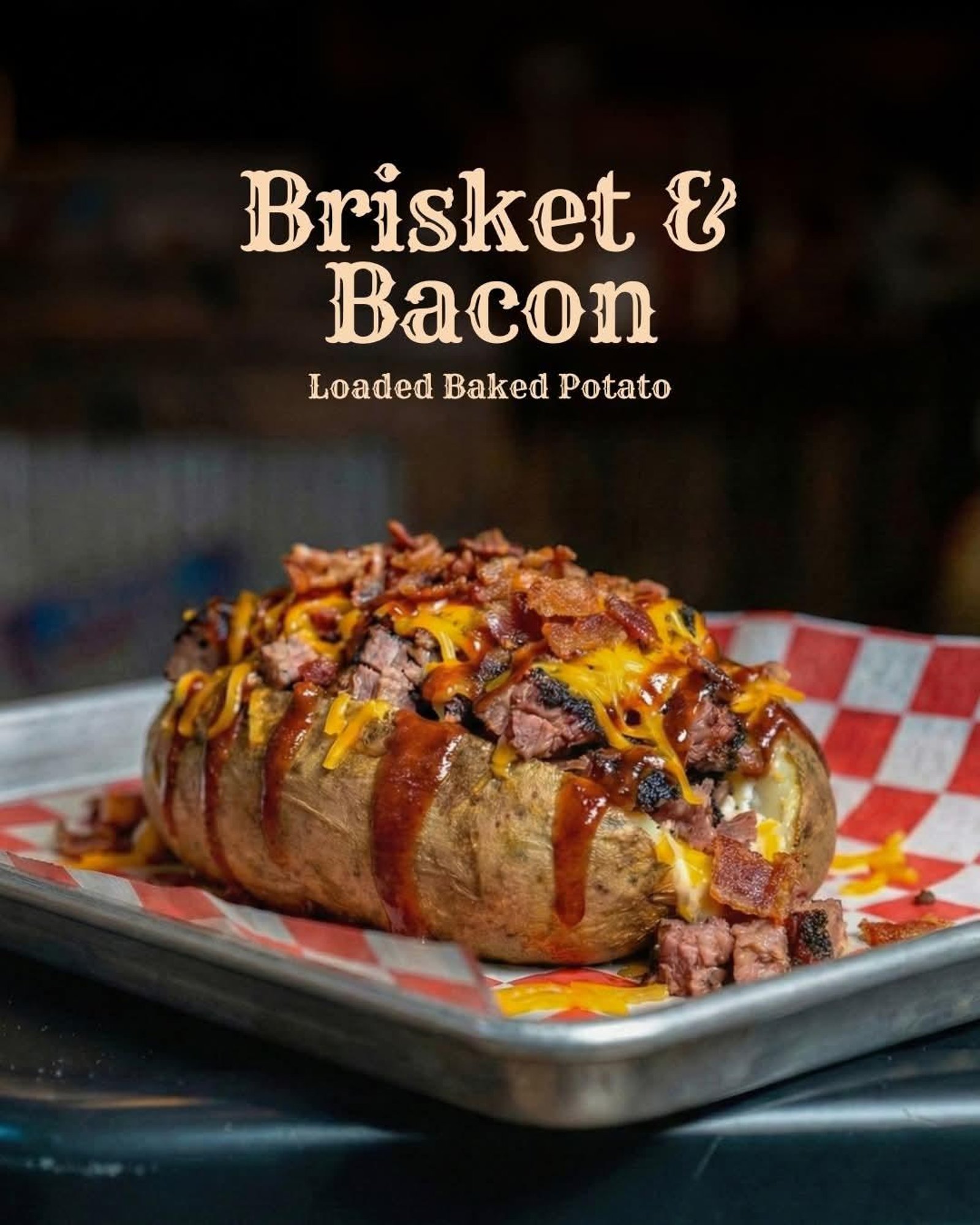 Brisket & Bacon Loaded Potato