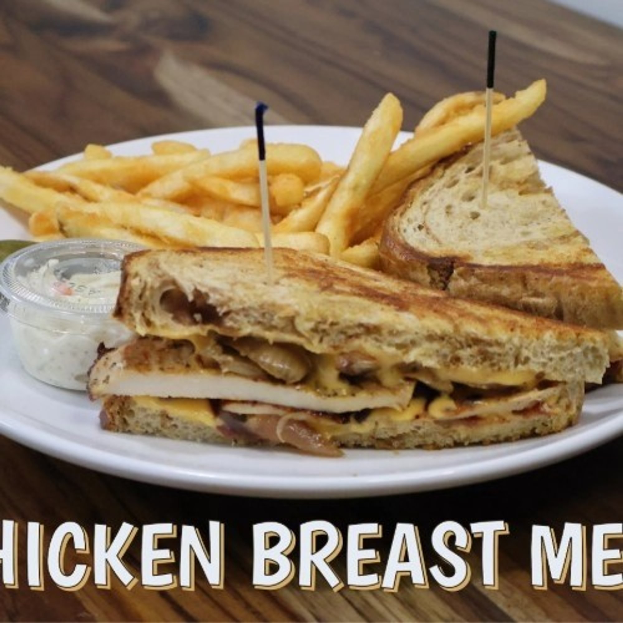 Chicken Breast Melt Deluxe