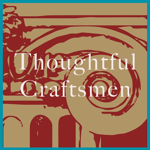 Thoughtful Craftsmen