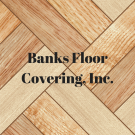 Banks Floor Covering, INC.