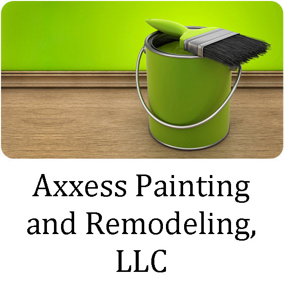 Axxess Painting and Remodeling, LLC