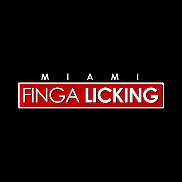 Finga Licking Miami Gardens