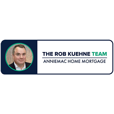 Rob Kuehne Team - AnnieMac Home Loans