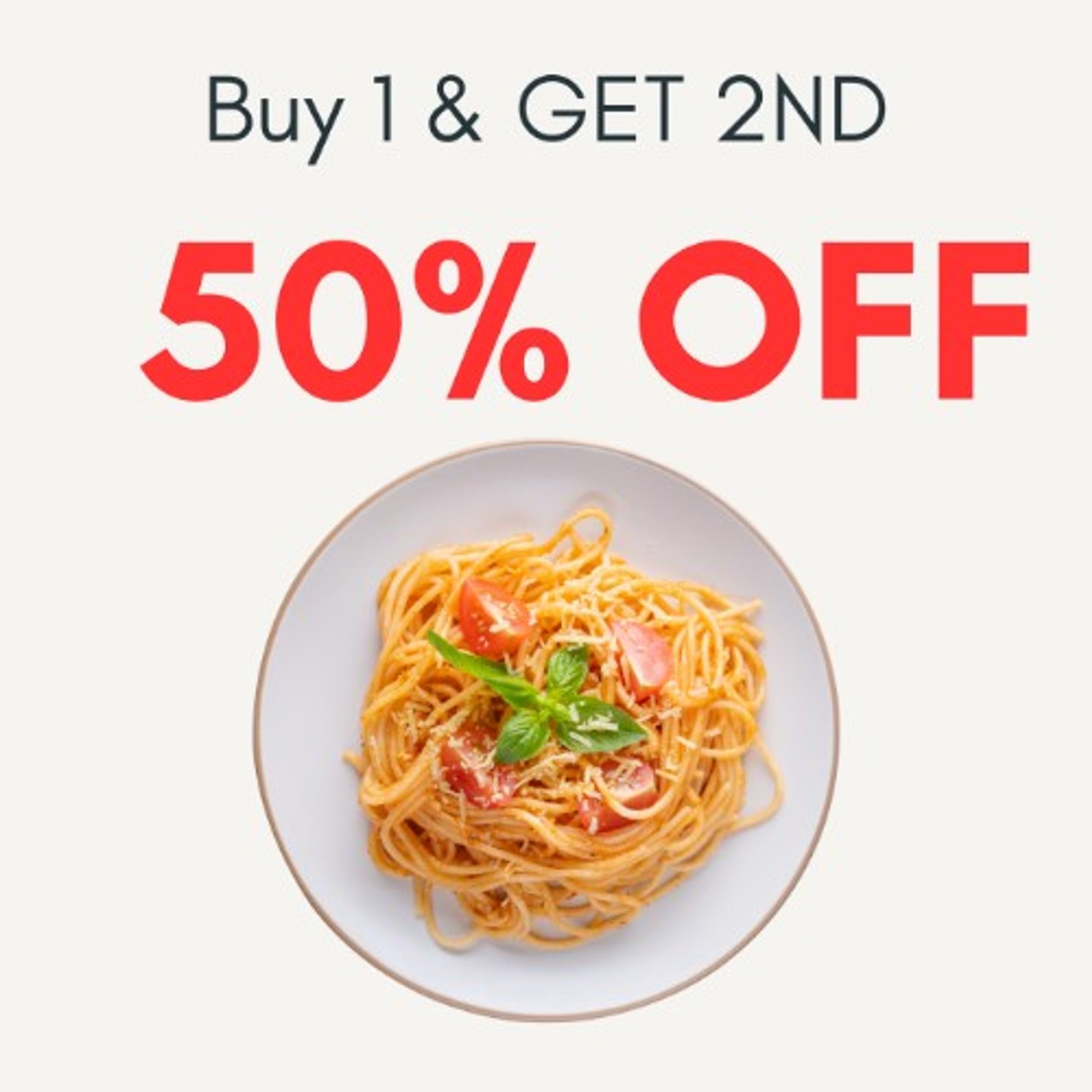 Buy 1 Entree, Get 50% off on 2nd Entree