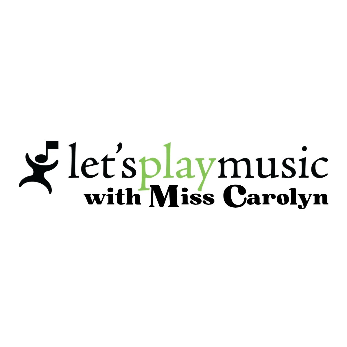 Let's Play Music With Miss Carolyn
