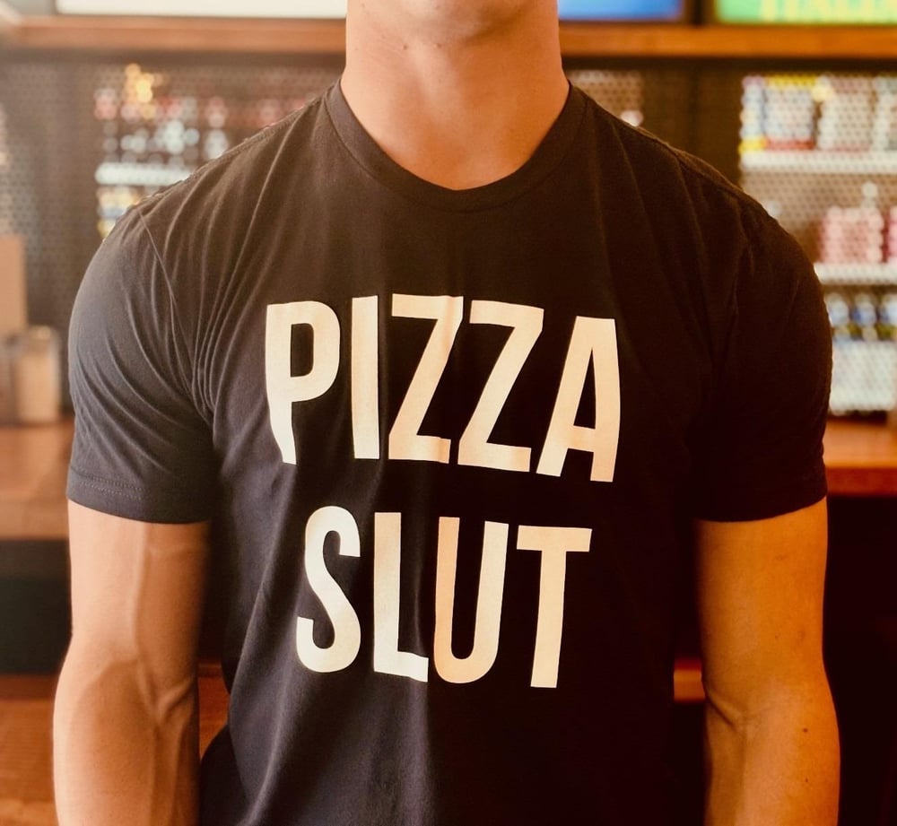 Pizza Slut - T-Shirt