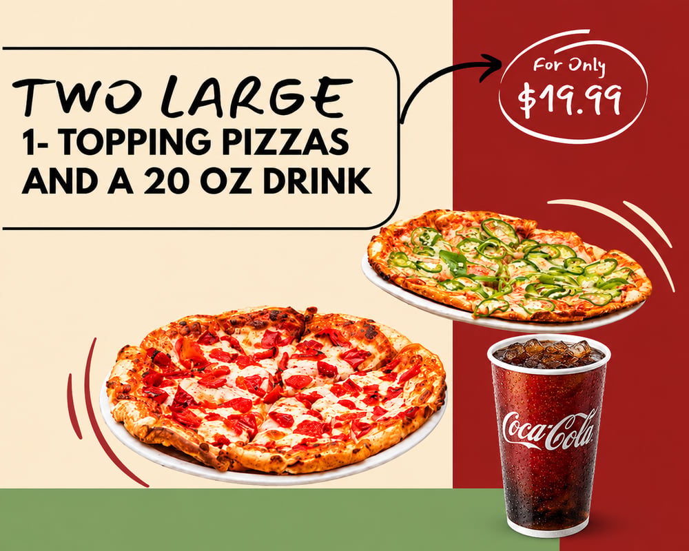 Two Large One-Topping Pizzas and a 20 Oz Drink