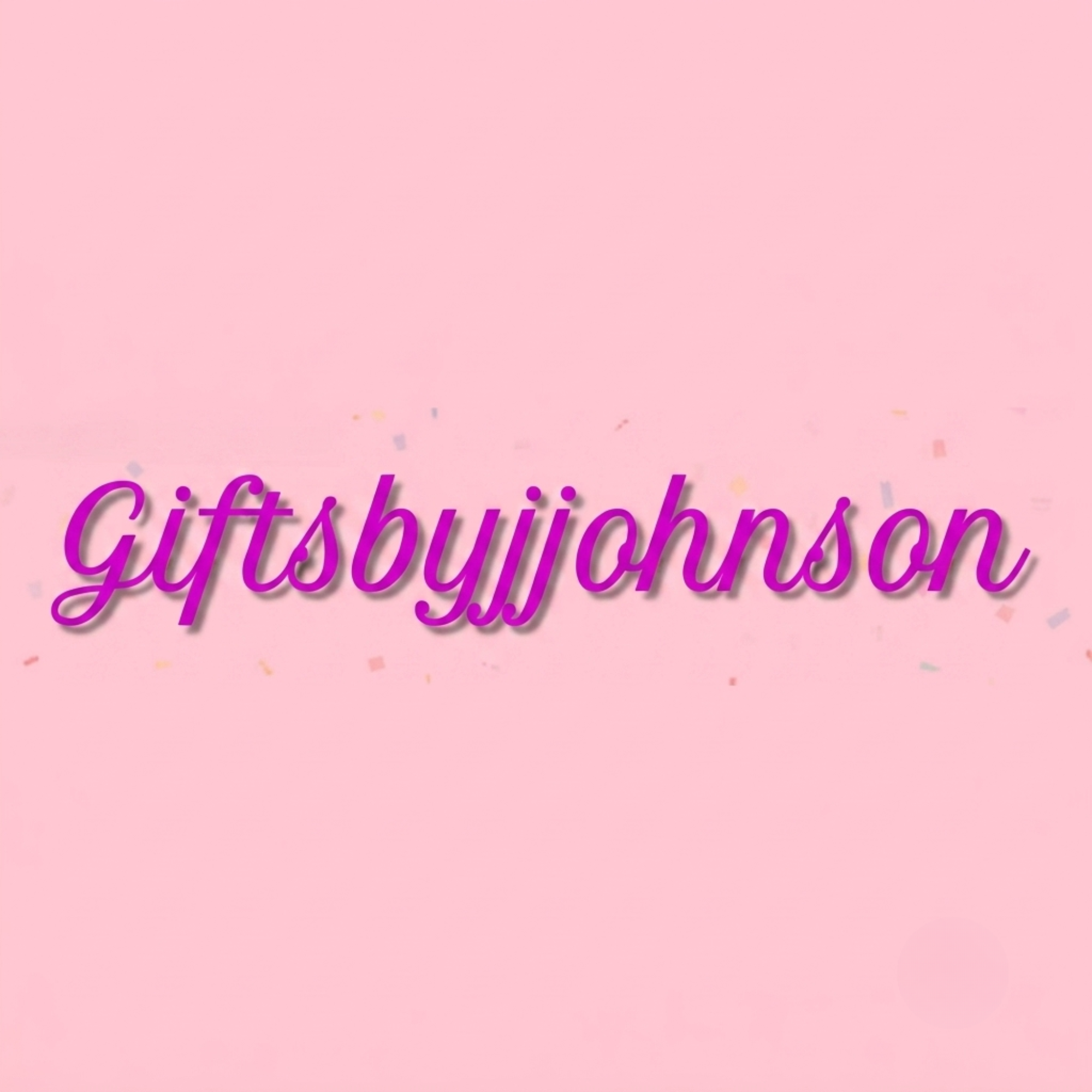 Gifts by JJohnson
