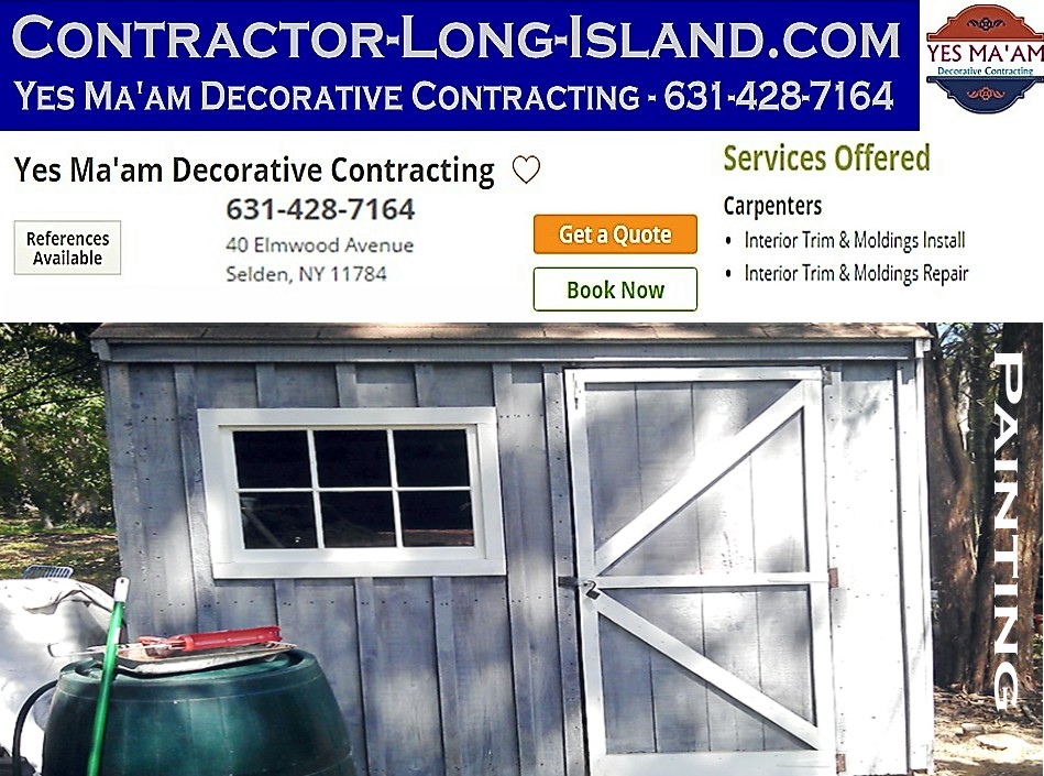 Painting - Outdoor Sheds, Barns, Fences, Decks | 631-428-7164 | Contractor Long Island