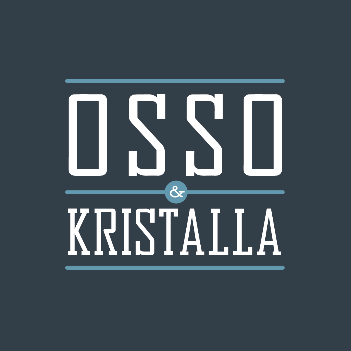 Osso & Kristalla Photo
