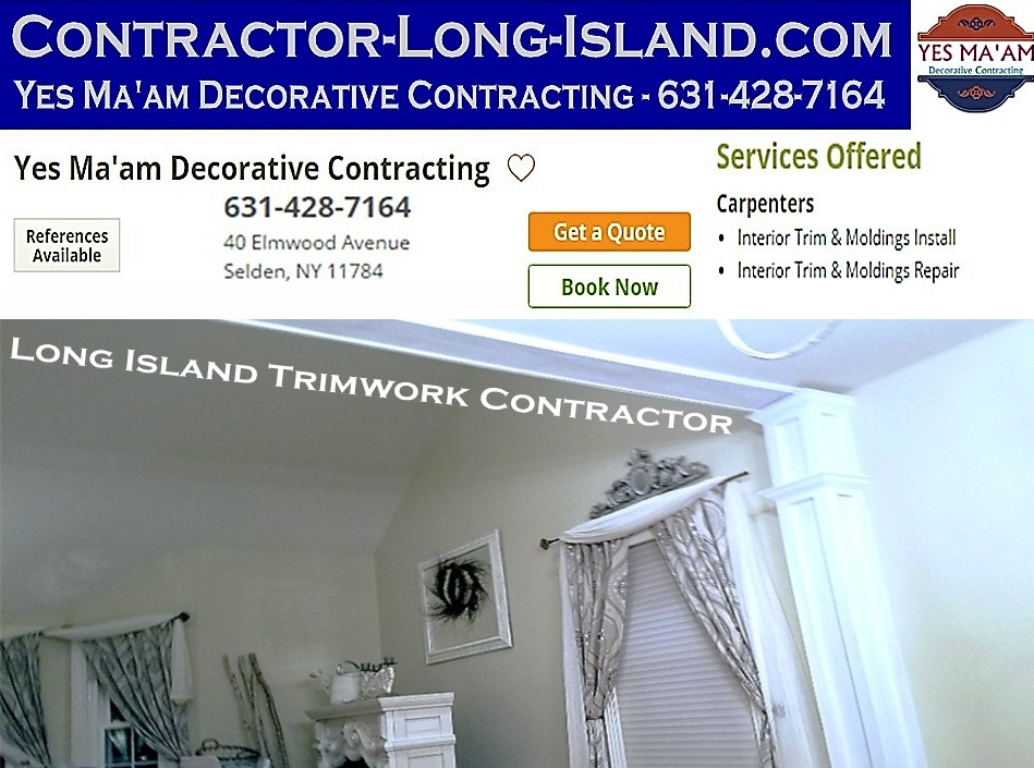 Mill Work Trim & Moldings | 631-428-7164 | Contractor Long Island