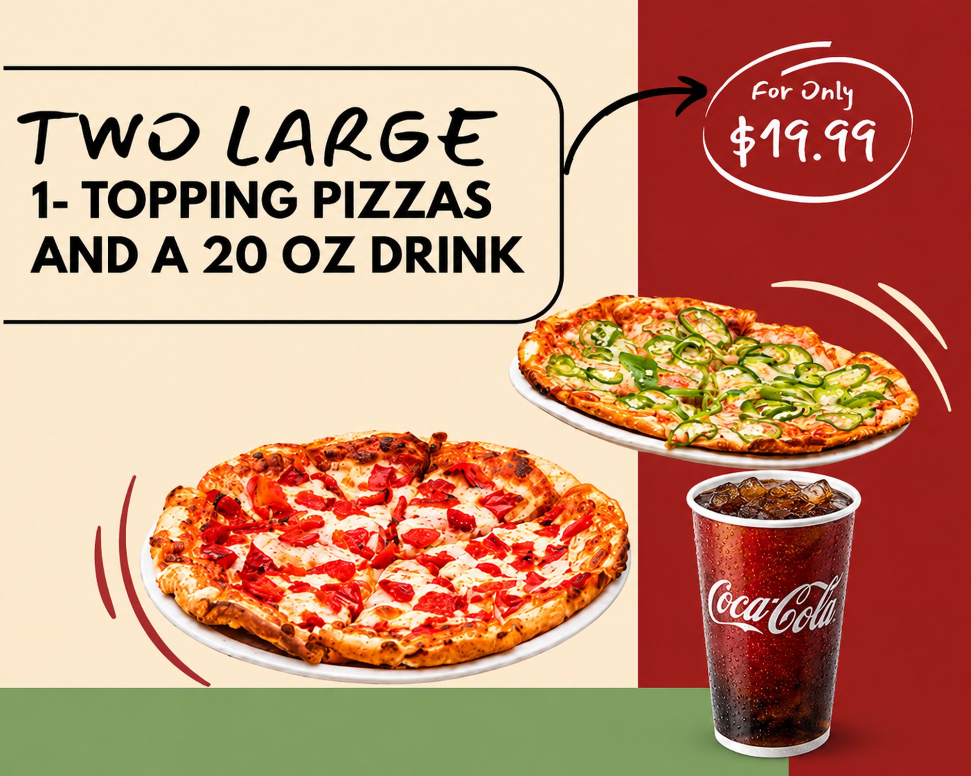 Two Large One-Topping Pizzas and a 20 oz Drink