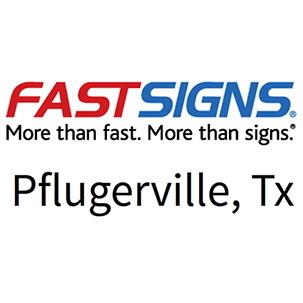 FASTSIGNS, Pflugerville