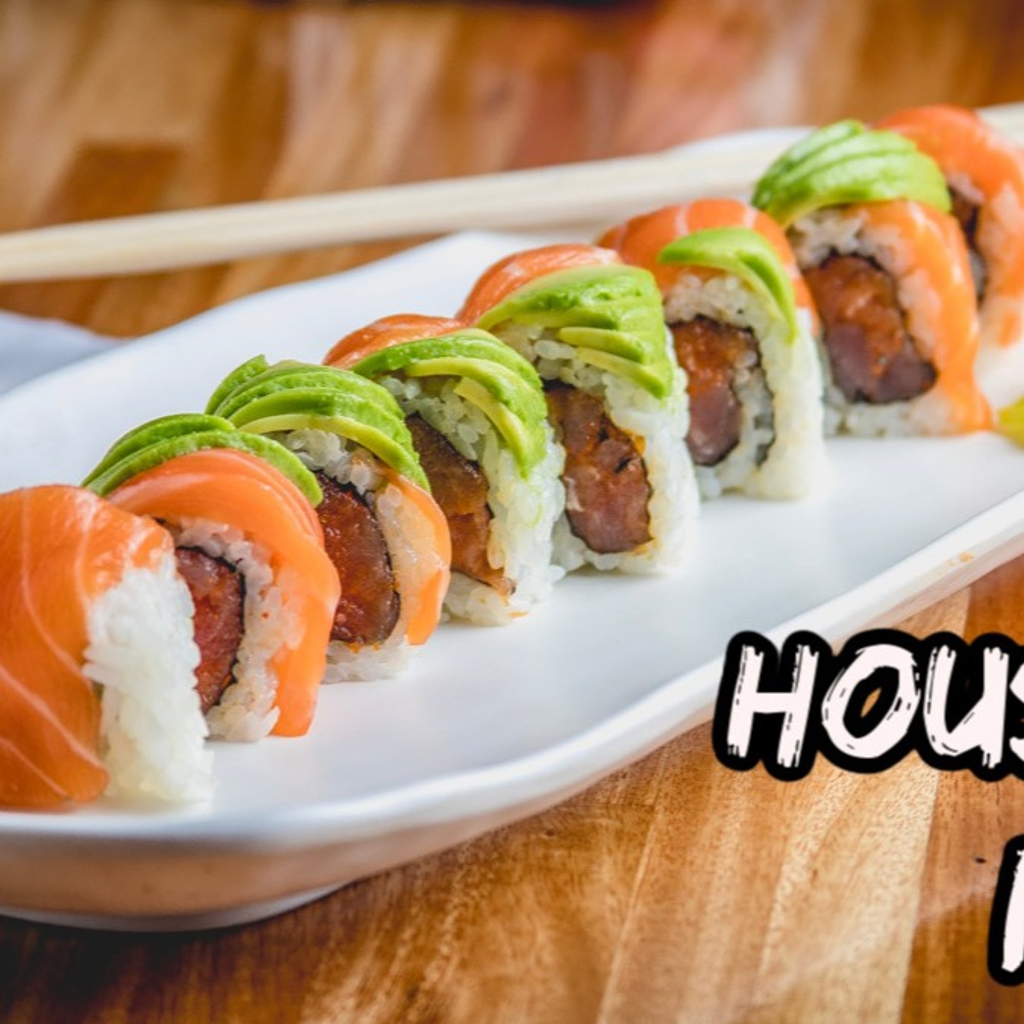 R2. Houston maki roll
