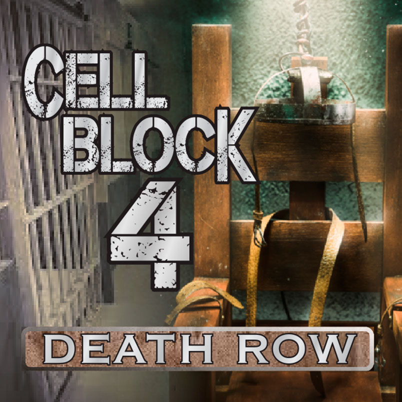 Cell Block 4 Death Row