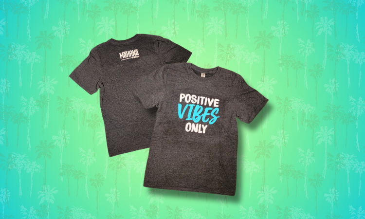 Mahana Positive_Vibes_Tee-Toms River