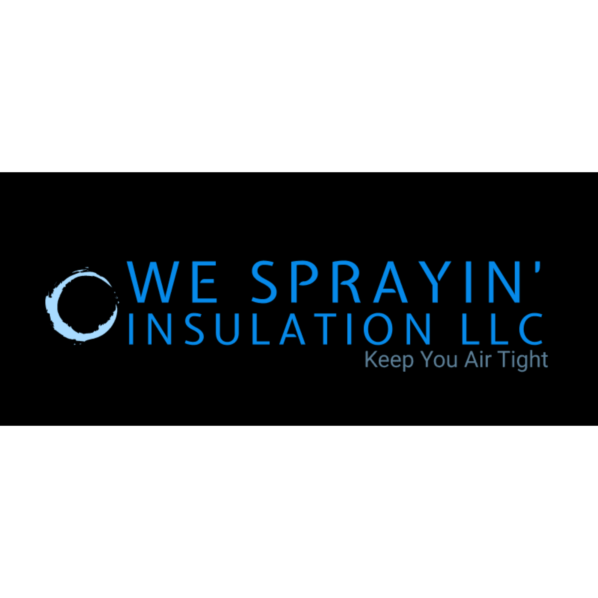 We Sprayin' Insulation