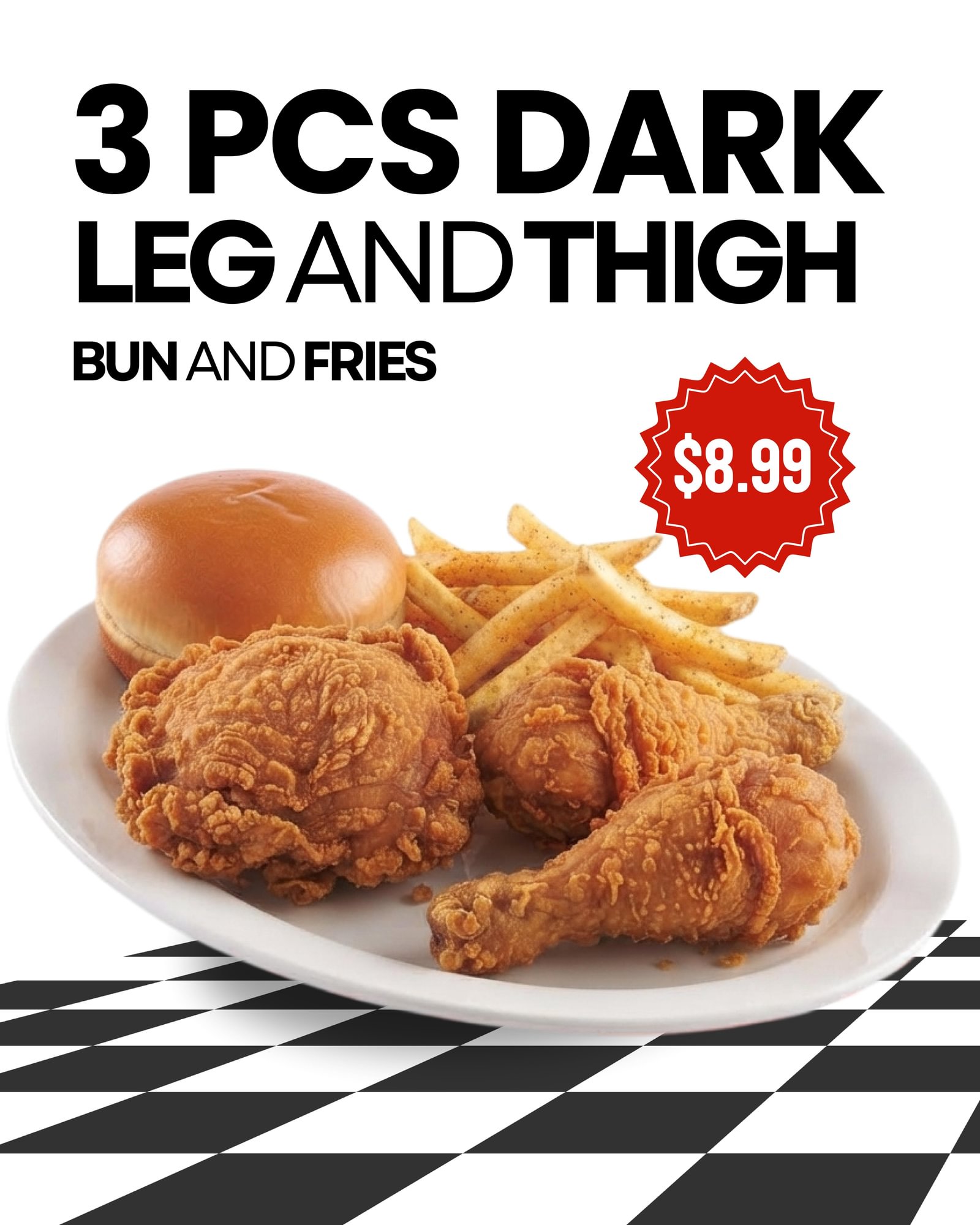 3 Pcs Dark Leg and Thigh (Bun and Fries)