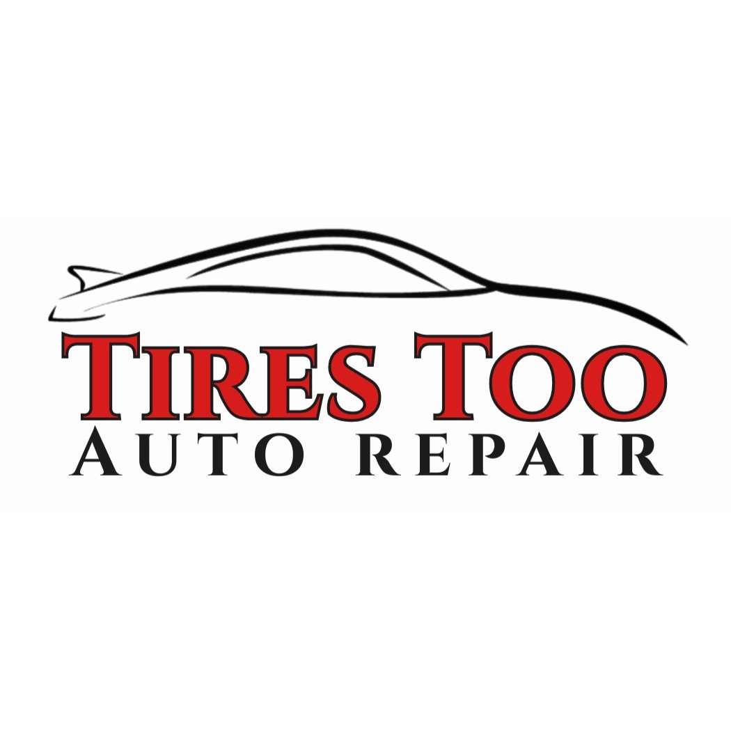 Tires Too Auto Repair