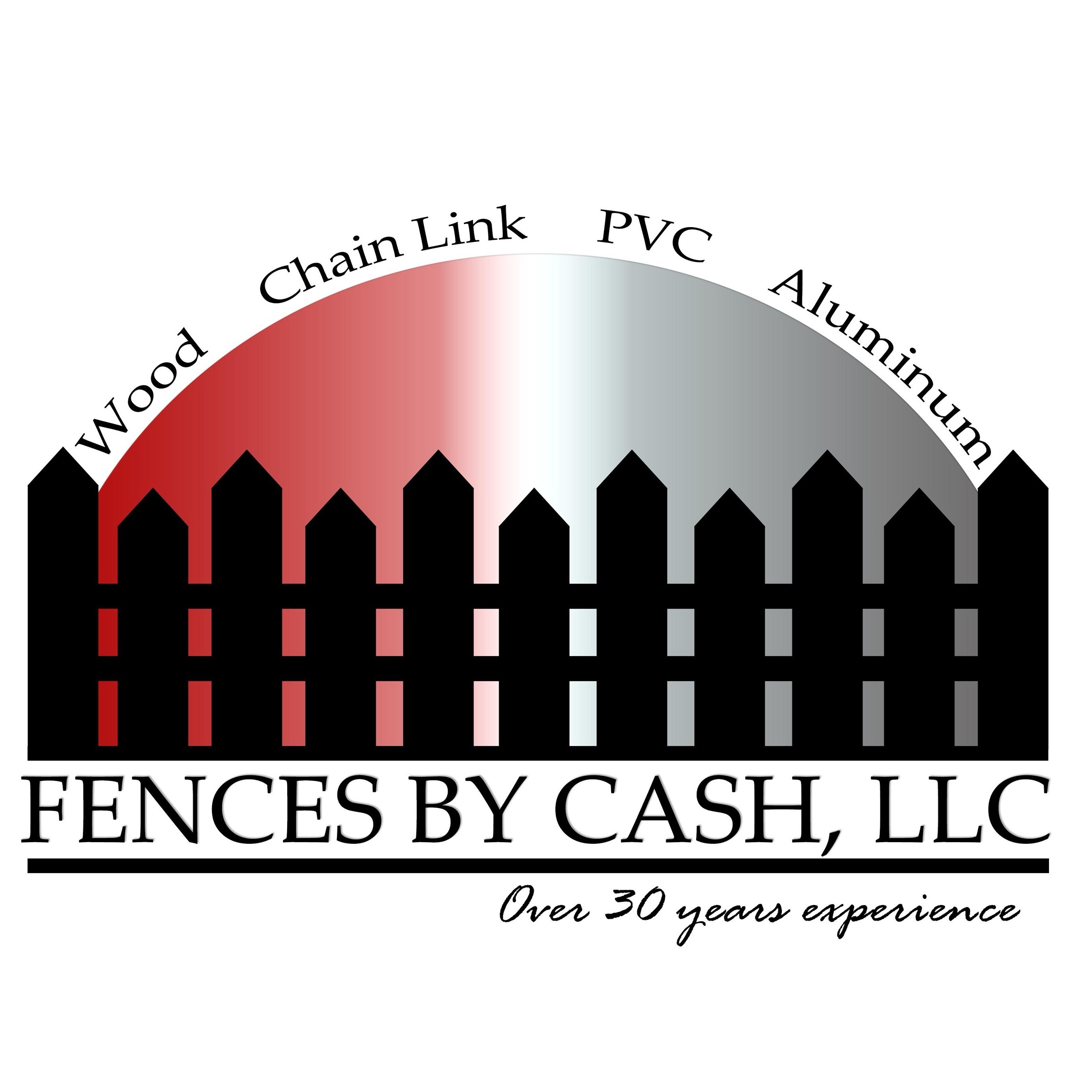 Fences By Cash, LLC