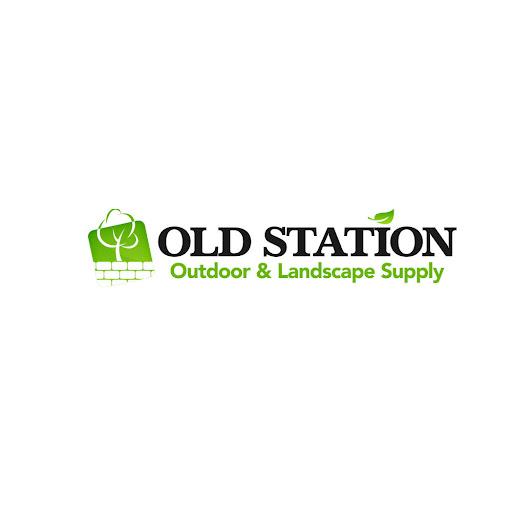 Old Station Outdoor & Landscape Supply Inc.