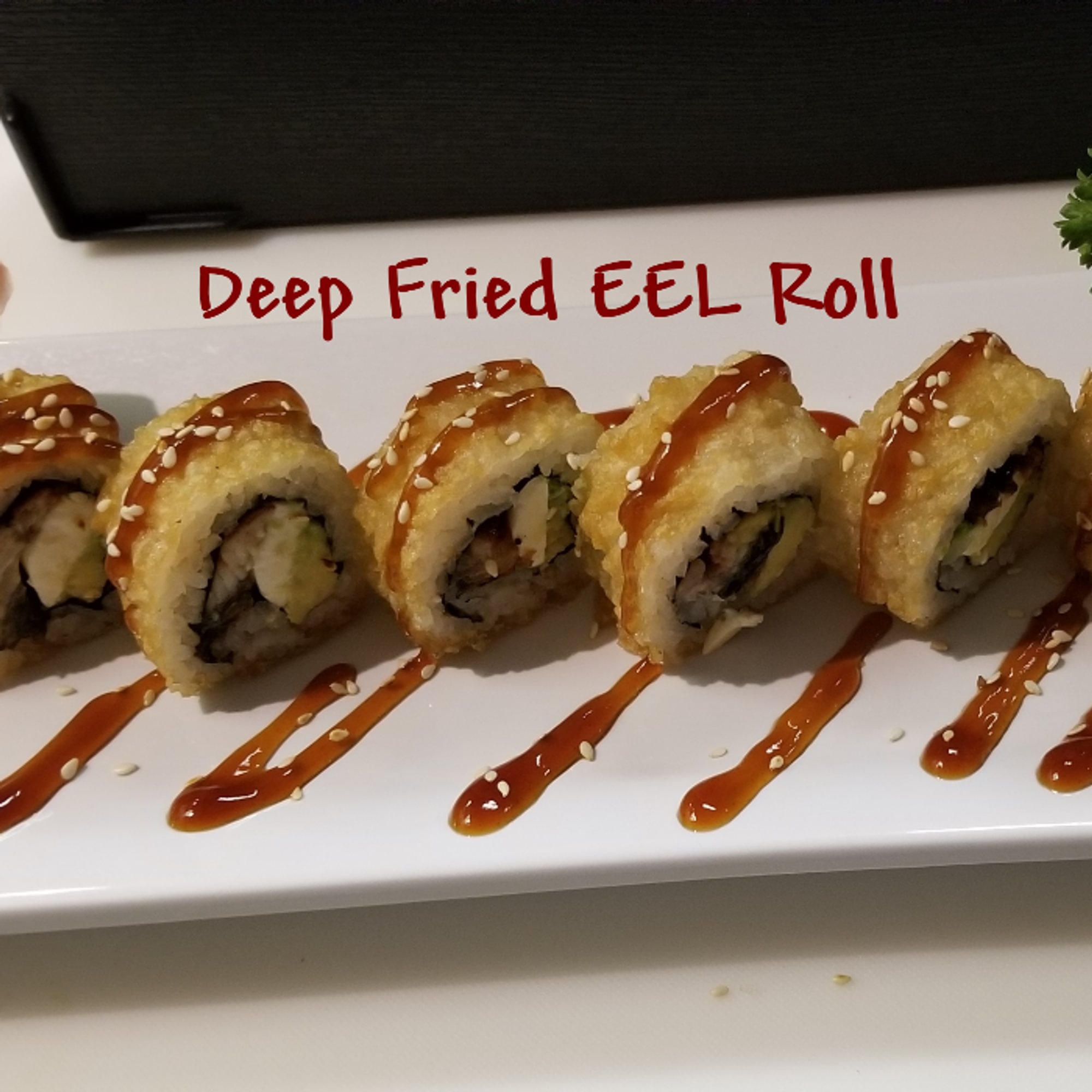 Deep Fried Unagi Roll