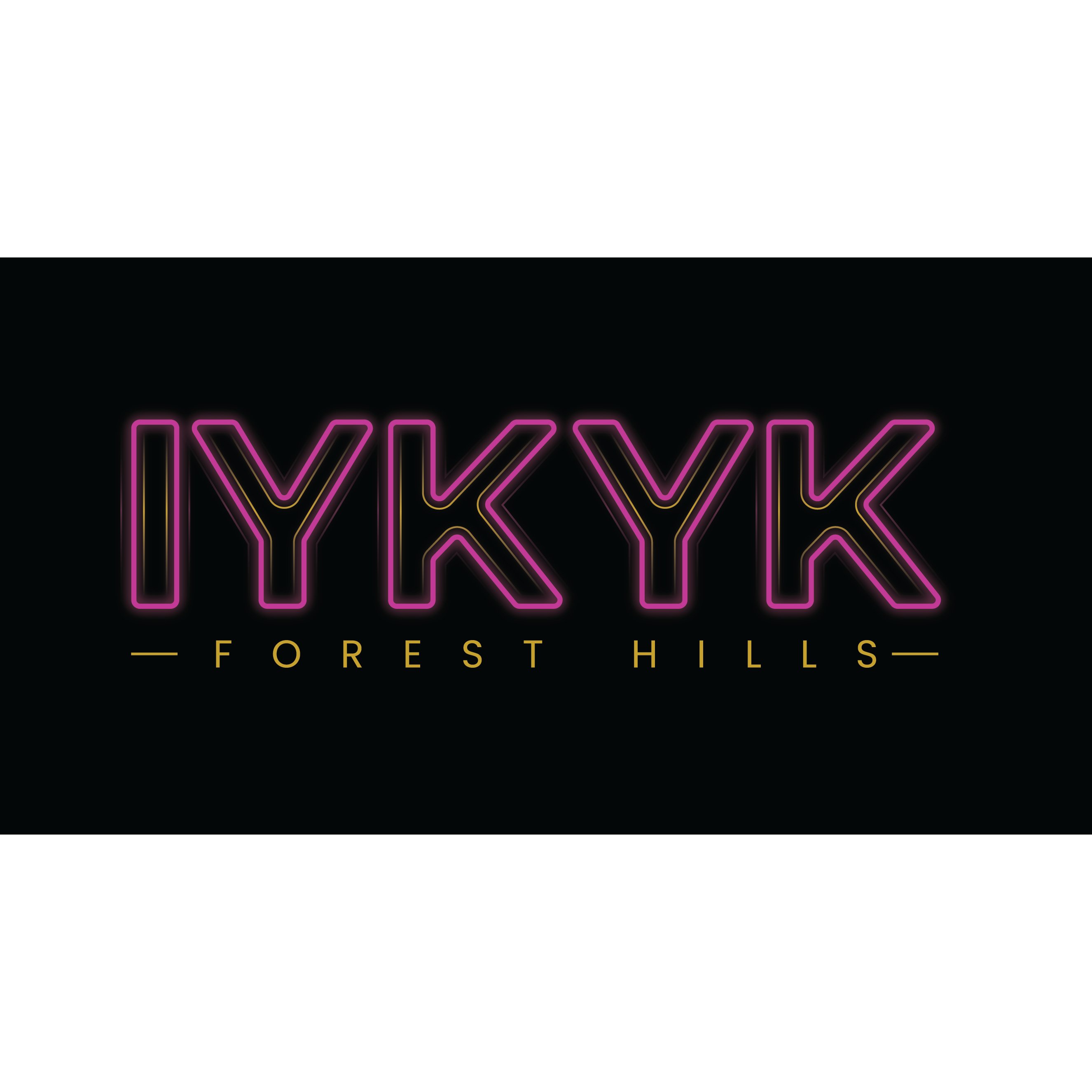 IYKYK Forest Hills