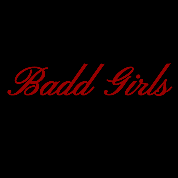 Badd Girls