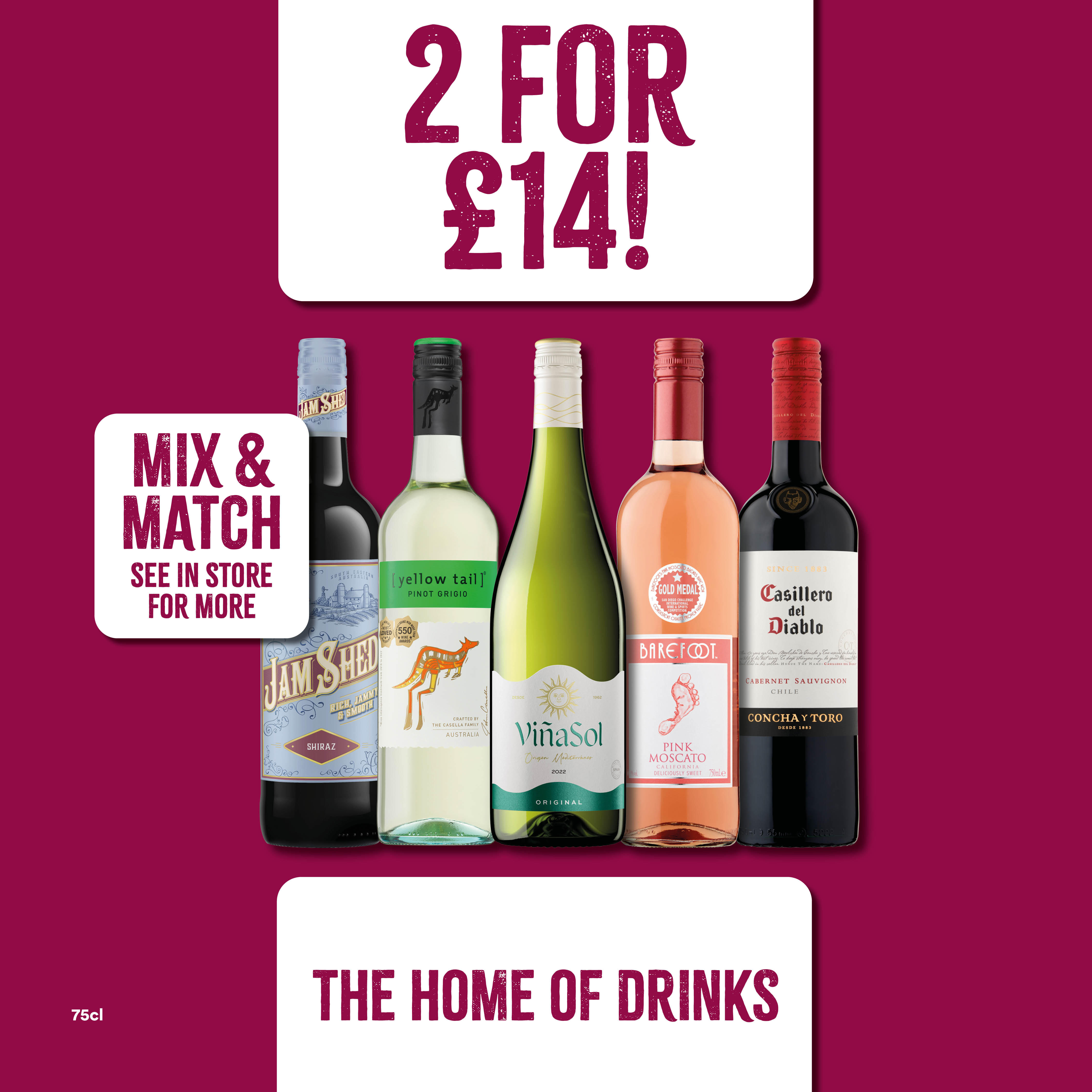 2 for £14 on selected wines Bargain Booze Holmes Chapel 01477 537193