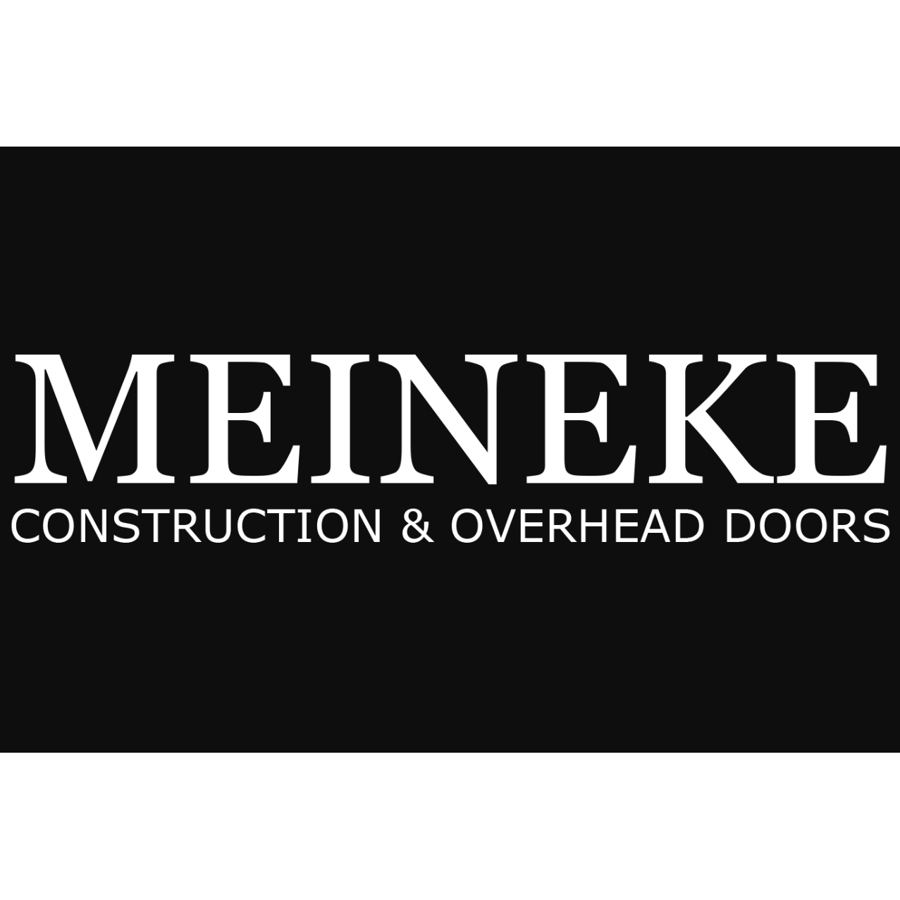 Meineke Construction & Overhead Doors