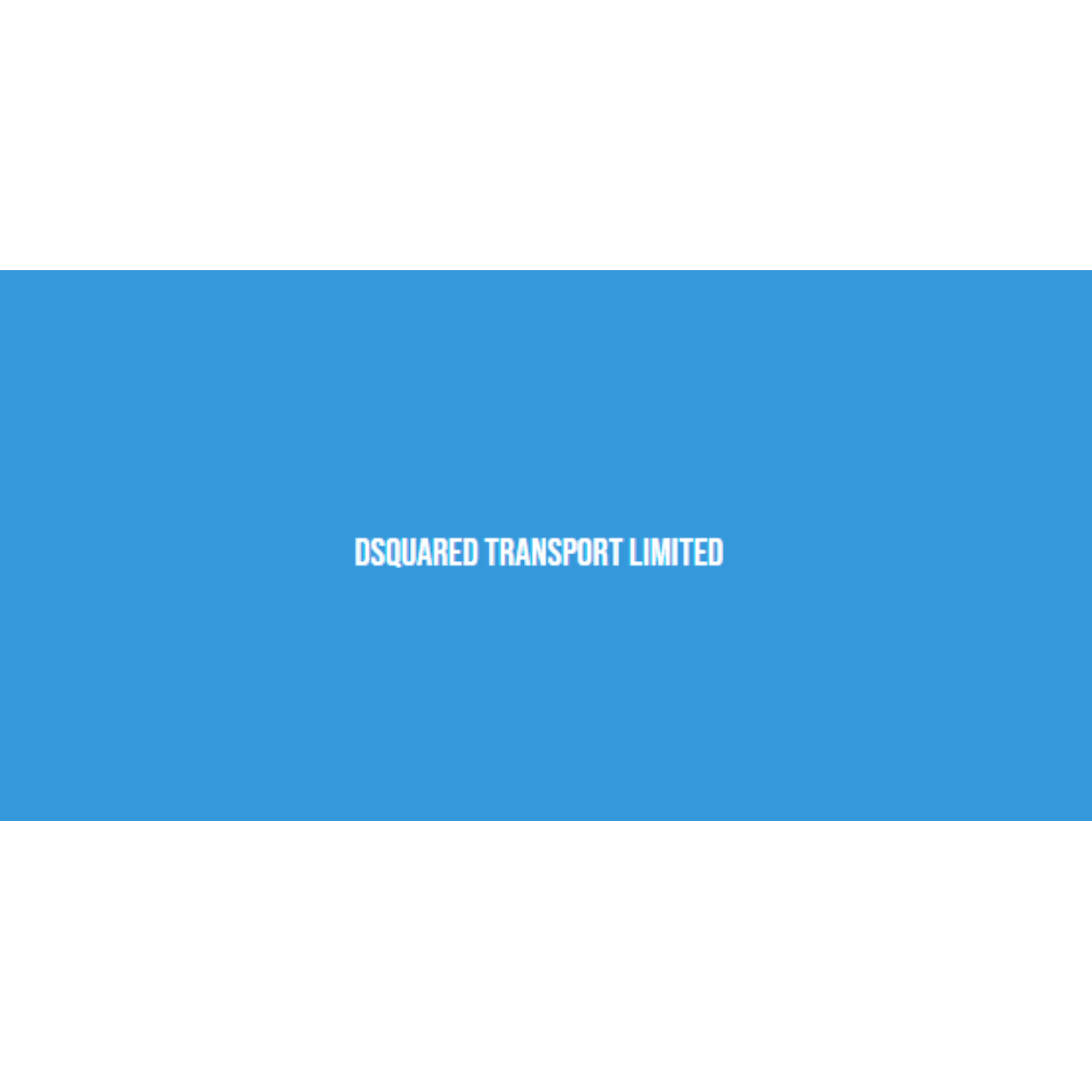 DSquared Transport Ltd - Harrow, London HA3 9TX - 07564 744740 | ShowMeLocal.com